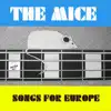 The Mice - Songs for Europe
